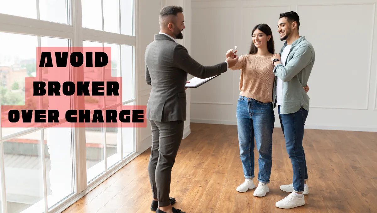 Avoid broker reak estate broker charge